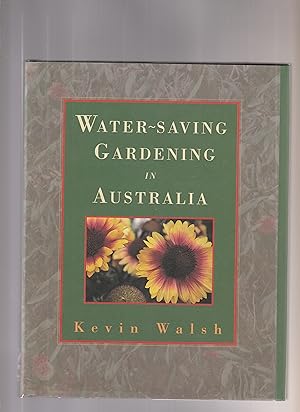 Seller image for WATER-SAVING GARDENING IN AUSTRALIA for sale by BOOK NOW