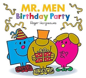 Bild des Verkufers fr Mr. Men Birthday Party (Mr. Men & Little Miss Celebrations) zum Verkauf von WeBuyBooks