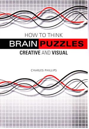 Immagine del venditore per How to Think Brain Puzzles Creative and Visual venduto da Goulds Book Arcade, Sydney