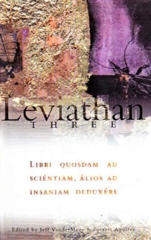 Image du vendeur pour Leviathan Three: Libri Quosdam Ad Scientiam, Alios Ad Insaniam Deduxere mis en vente par Goulds Book Arcade, Sydney