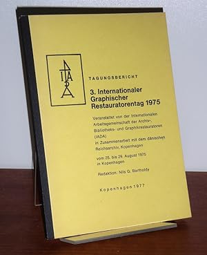 3. Internationaler Graphischer Restauratorentag 1975. Tagungsbericht ; veranstaltet von der Inter...