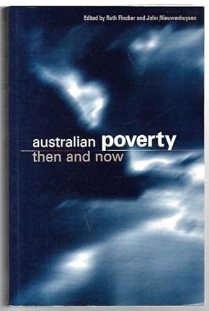 Seller image for Australian Poverty: Then and Now. for sale by City Basement Books