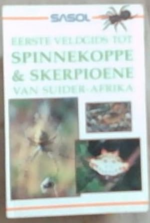 Seller image for SASOL Spinnekoppe en Skerpioene Van Suider-Afrika :'n Eerste Veldgids) for sale by Chapter 1