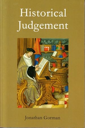 Immagine del venditore per Historical Judgement. The limits of Historiographical Choice. venduto da Centralantikvariatet