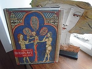 Seller image for The History of British Art 600-1600 for sale by PETER FRY (PBFA)