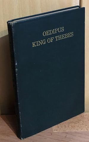 Seller image for Oedipus, King of Thebes by Sophocles : Translated into English Rhyming Verse, with Explanatory Notes, by Gilbert Murray. for sale by Antiquariat Peda