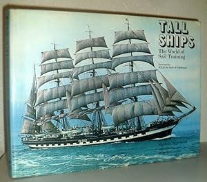 Image du vendeur pour Tall Ships - The World of Sail Training mis en vente par Washburn Books