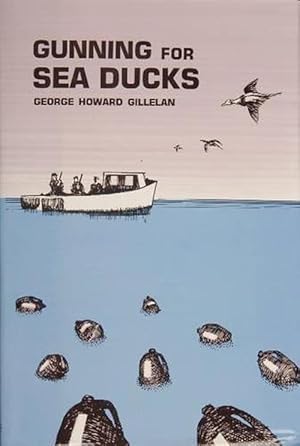 Bild des Verkufers fr Gunning for Sea Ducks (Hardcover) zum Verkauf von AussieBookSeller