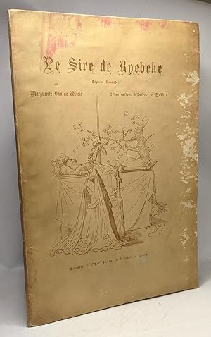Le Sire de Ryebeke (légendre flamande) - Illustrations d'Isidore de Rubber