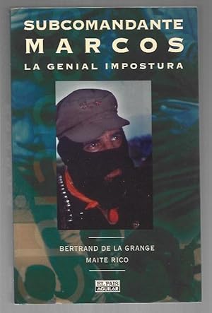 Seller image for SUBCOMANDANTE MARCOS. LA GENIAL IMPOSTURA for sale by Desvn del Libro / Desvan del Libro, SL