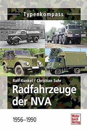 Typenkompass Radfahrzeuge der NVA : 1956 - 1990.