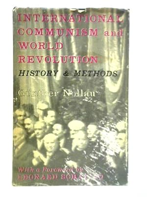 Imagen del vendedor de International Communism and World Revolution: History & Methods a la venta por World of Rare Books