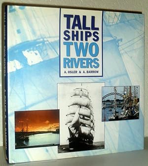 Tall Ships Two Rivers - Six centuries of sail on the rivers Tyne and Wear