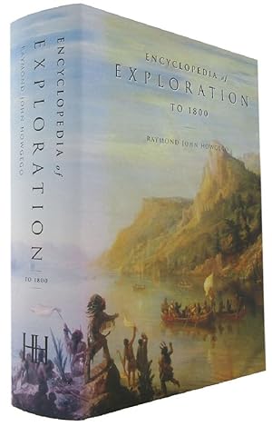 Immagine del venditore per ENCYCLOPEDIA OF EXPLORATION TO 1800. A comprehensive reference guide to the history and literature of exploration, travel and colonization from the earliest times to the year 1800 venduto da Kay Craddock - Antiquarian Bookseller