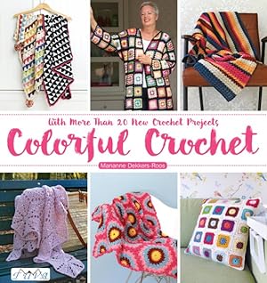 Seller image for Colorful Crochet : With More Than 20 New Crochet Projects for sale by GreatBookPricesUK
