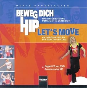 Bild des Verkufers fr Beweg dich hip - Let's Move, 1 Audio-CD : Eine Einfhrung ins Poptanzen im Unterricht. Deutsch-Englisch. Begleit-CD zur DVD zum Verkauf von AHA-BUCH GmbH
