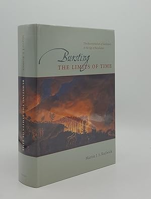 Seller image for BURSTING THE LIMITS OF TIME The Reconstruction of Geohistory in the Age of Revolution for sale by Rothwell & Dunworth (ABA, ILAB)