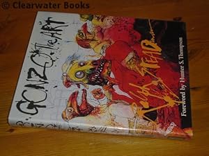 Seller image for Gonzo. The Art. With a two-page foreword by Hunter S.Thompson. for sale by Clearwater Books