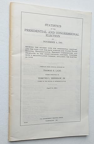 Immagine del venditore per Statistics of the Presidential and Congressional election of November 4 1980 venduto da Mr Mac Books (Ranald McDonald) P.B.F.A.