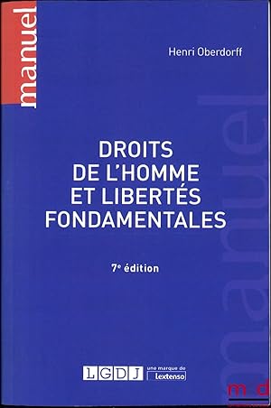 Bild des Verkufers fr DROITS DE L HOMME ET LIBERTS FONDAMENTALES, 7ed., coll.Manuel zum Verkauf von La Memoire du Droit