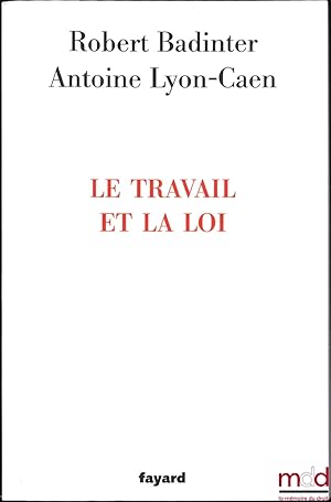 Seller image for LE TRAVAIL ET LA LOI for sale by La Memoire du Droit