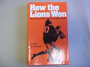 Seller image for How the Lions won: The stories and skills behind two famous victories for sale by Carmarthenshire Rare Books