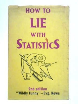 Bild des Verkufers fr How to Lie with Statistics zum Verkauf von World of Rare Books