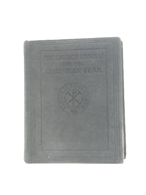 Seller image for The Church Hymnal For The Christian Year for sale by World of Rare Books