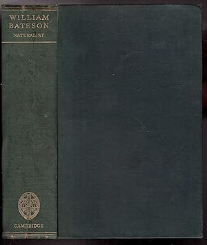 Image du vendeur pour William Bateson Naturalist - His Essays & Addresses mis en vente par HAUNTED BOOKSHOP P.B.F.A.