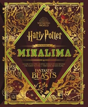 Bild des Verkufers fr The Magic of MinaLima : Celebrating the Graphic Design Studio Behind the Harry Potter & Fantastic Beasts Films zum Verkauf von AHA-BUCH GmbH