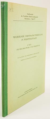 Neuzeitliche Fortsaatguterzeugung in Propfpflanzen. I. Teil: Plusbaumauswahl und Propfung. -