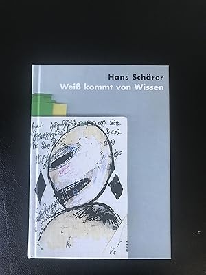 Seller image for Hans Schrer : Weiss kommt von Wissen : (German) for sale by Antiquariat UEBUE