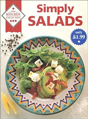 Bild des Verkufers fr Simply Salads (Kitchen Collection S.) zum Verkauf von WeBuyBooks