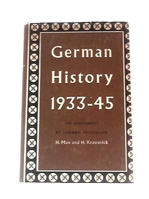 Seller image for German History 1933 - 45 An Assessment By German Historians for sale by World of Rare Books