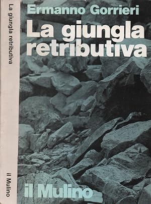 Seller image for La giungla retributiva for sale by Biblioteca di Babele