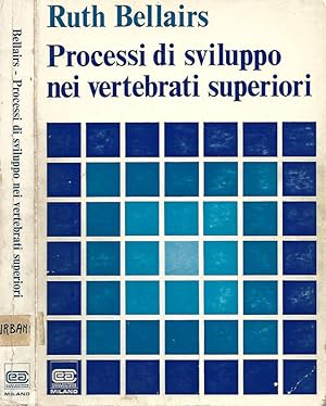 Seller image for Processi di sviluppo nei vertebrati superiori for sale by Biblioteca di Babele