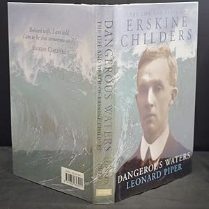 Seller image for Dangerous Waters The Life and Death of Erskine Childers for sale by Richard Thornton Books PBFA