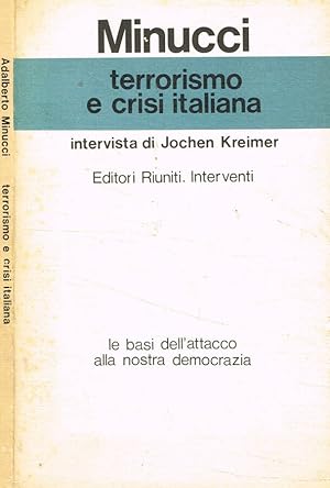 Bild des Verkufers fr Terrorismo e crisi italiana Intervista di Jochen Kreimer zum Verkauf von Biblioteca di Babele