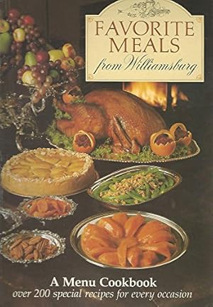 Imagen del vendedor de Favorite Meals from Williamsburg a la venta por WeBuyBooks