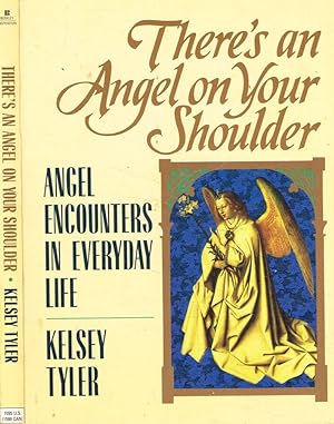 Imagen del vendedor de There's an angel on your shoulder: angel encounters in everyday life a la venta por Biblioteca di Babele