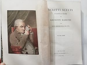 Scritti scelti inediti o rari. con nuove memorie della sua vita. Volume primo [-secondo]