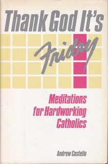Thank God It's Friday: Meditations for Hardworking Catholics