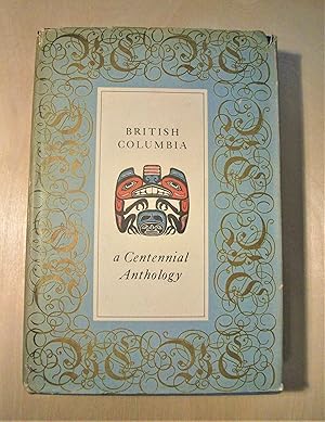 Imagen del vendedor de British Columbia : a centennial anthology a la venta por RightWayUp Books