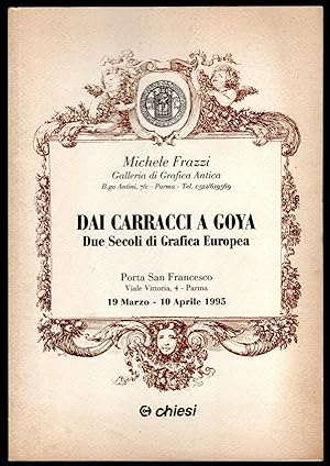 Immagine del venditore per Dai Carracci a Goya. Due secoli di Grafica Europea venduto da Sergio Trippini