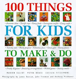 Seller image for 100 Things for Kids to Make & Do for sale by WeBuyBooks