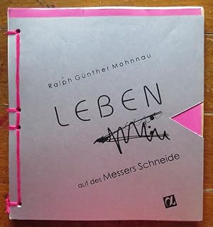 Imagen del vendedor de Leben auf des Messers Schneide. a la venta por Buch + Kunst + hommagerie Sabine Koitka