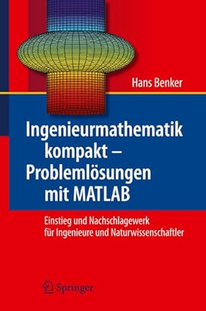 Bild des Verkufers fr Ingenieurmathematik kompakt  Problemlsungen mit MATLAB zum Verkauf von BuchWeltWeit Ludwig Meier e.K.