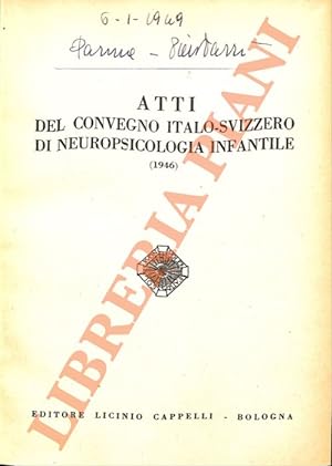 Atti del Convegno Italo-Svizzero di Neuropsicologia Infantile (1946).