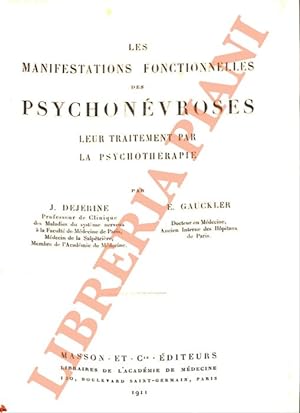 Les manifestations fonctionnelles des psychonévroses: leur traitement par la psychothérapie.