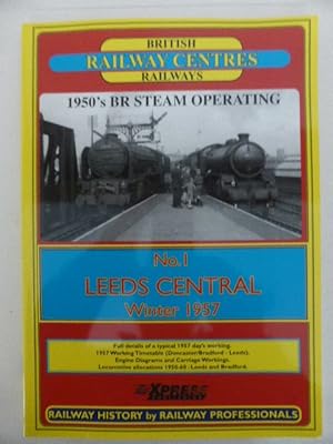 British Railways Railway Centres: No. 1: Leeds Central